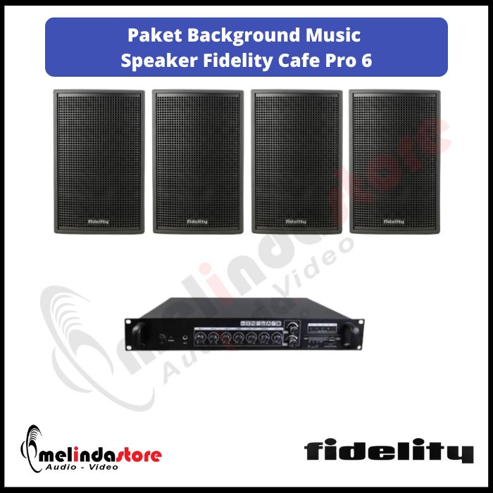 Paket Sound System Background Music Speaker Fidelity Cafe Pro 6 | 4 Speaker